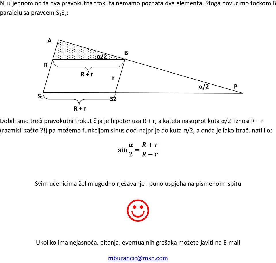 R +, ktet nsupot kut /2 iznosi R (zmisli zšto?