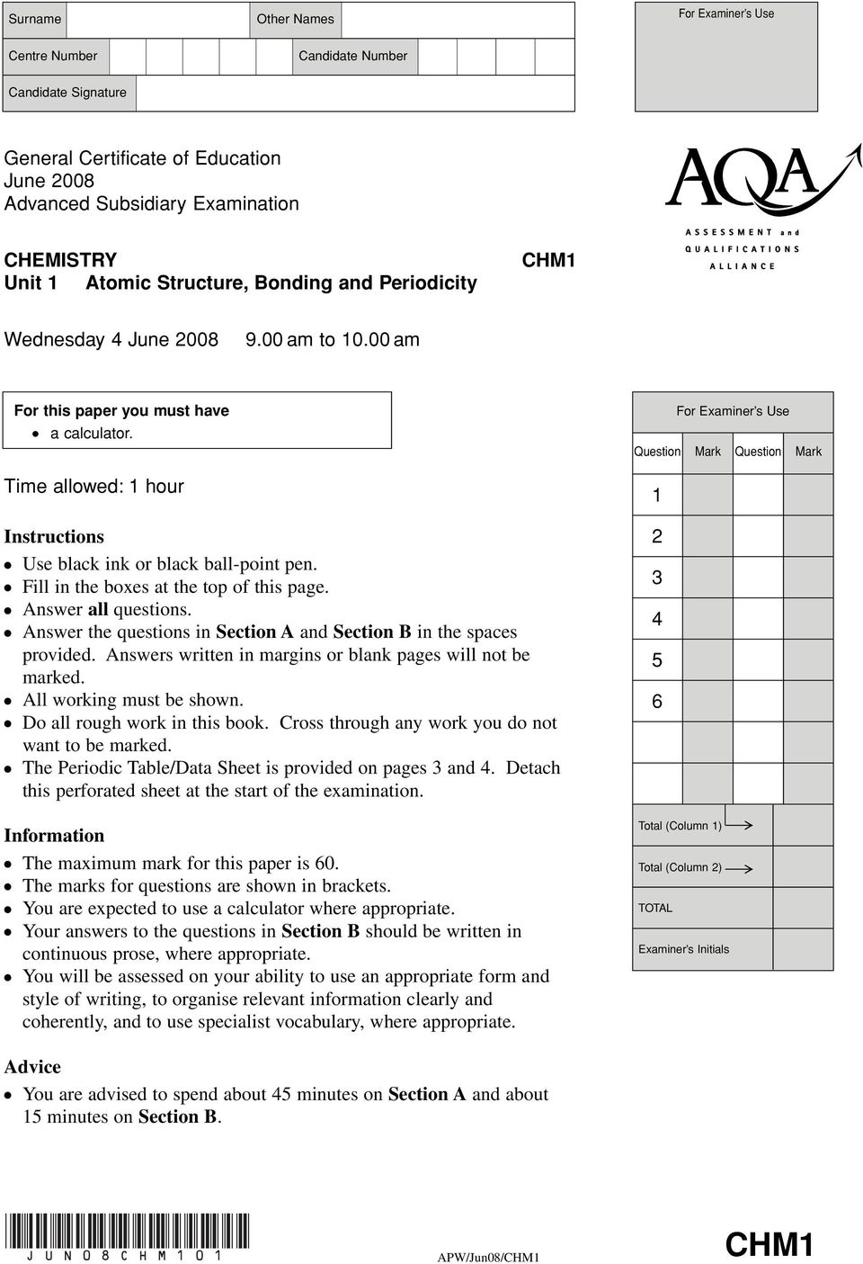 Fill in the boxes at the top of this page. Answer all questions. Answer the questions in Section A and Section B in the spaces provided. Answers written in margins or blank pages will not be marked.