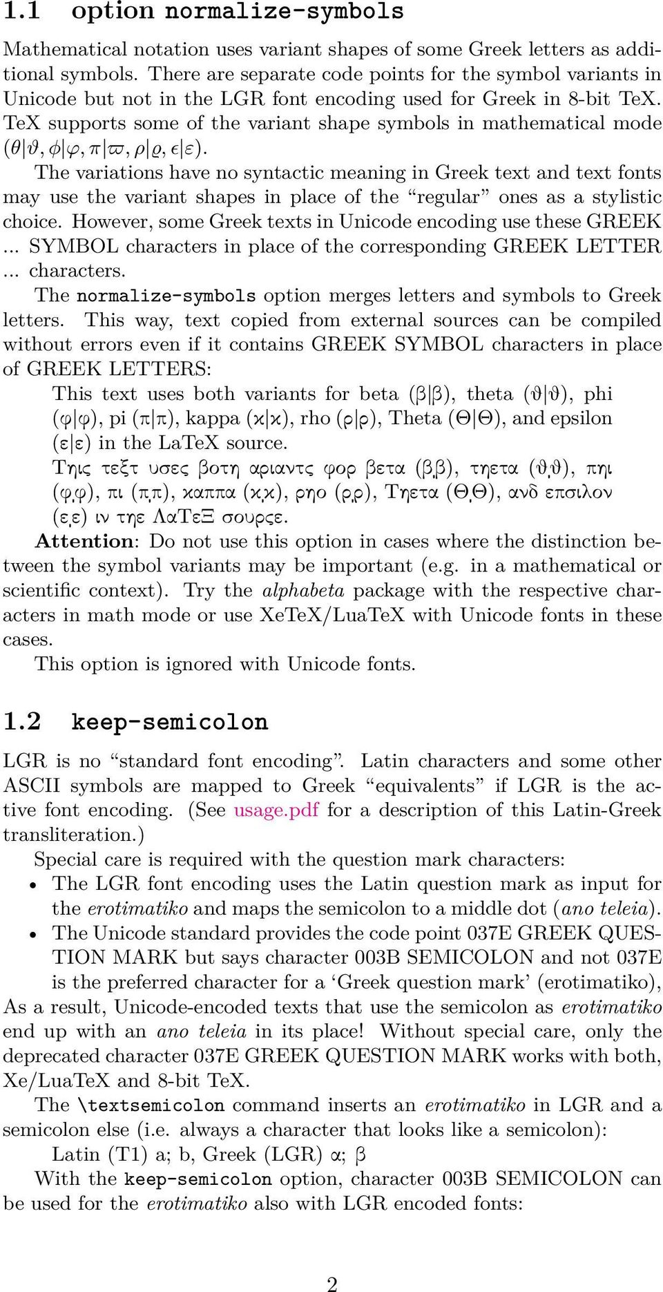 TeX supports some of the variant shape symbols in mathematical mode (θ ϑ, φ ϕ, π ϖ, ρ ϱ, ɛ ε).