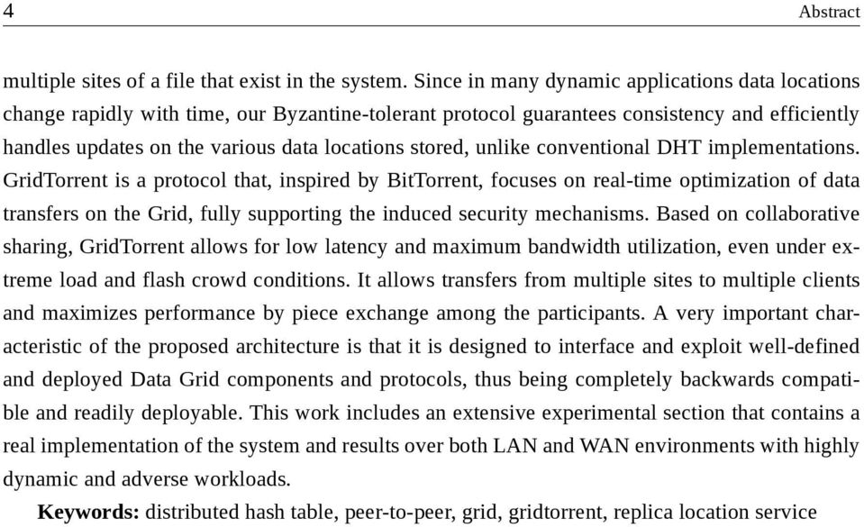 stored, unlike conventional DHT implementations.