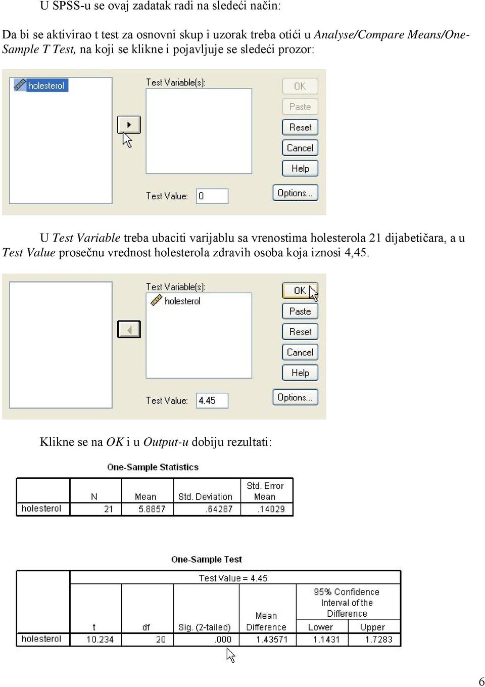 prozor: U Test Variable treba ubaciti varijablu sa vrenostima holesterola dijabetičara, a u Test Value