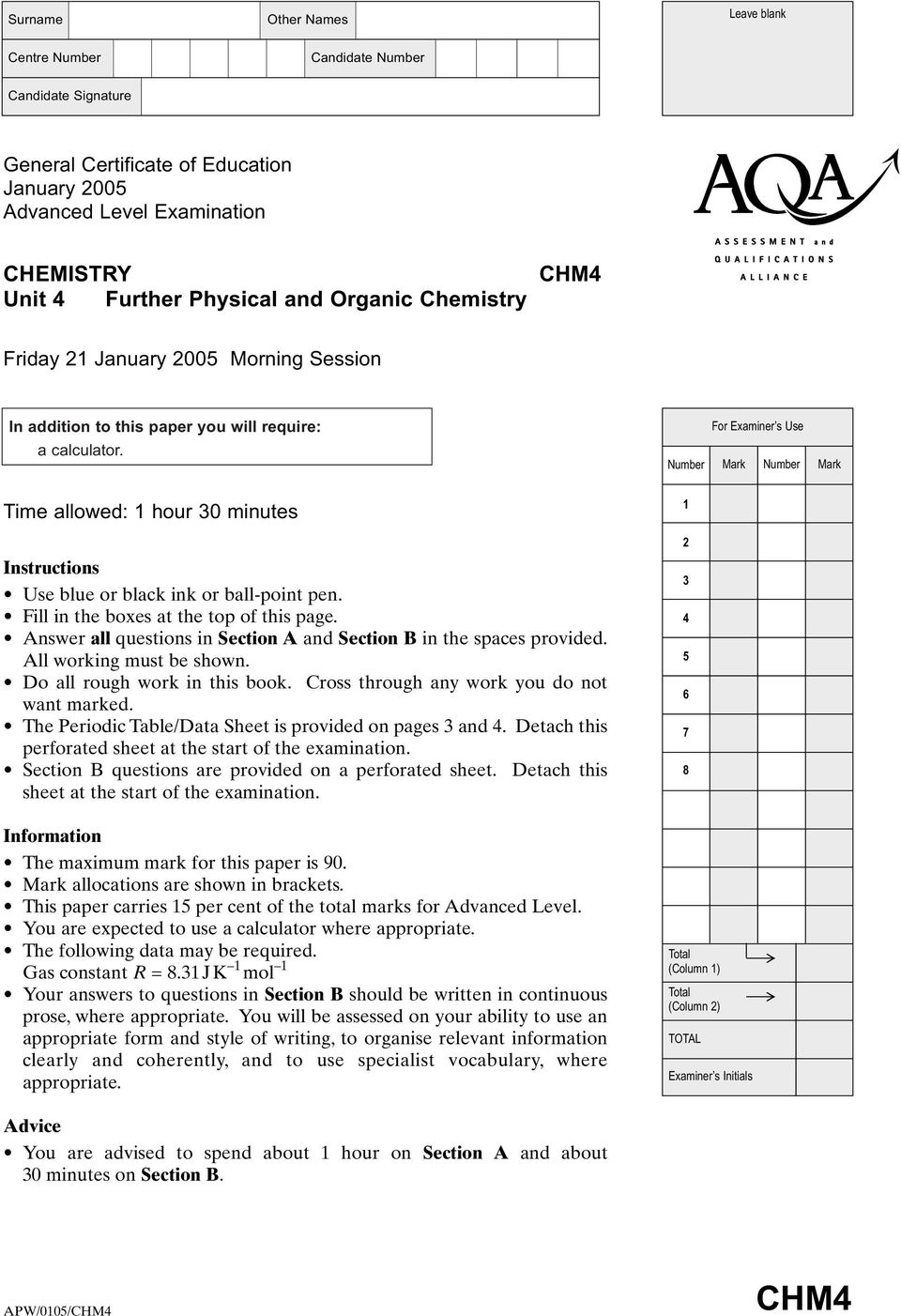 Number For Examiner s Use Mark Number Mark Time allowed: 1 hour 30 minutes Instructions Use blue or black ink or ball-point pen. Fill in the boxes at the top of this page.