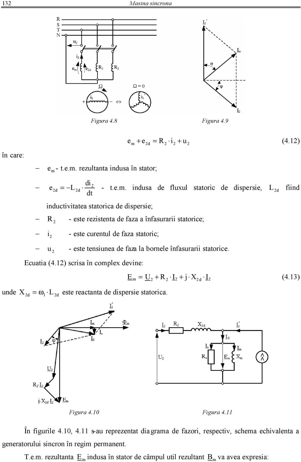 ete rezitenta de faza a înfaurarii tatorice; i u - ete curentul de faza tatoric; - ete teniunea de faza la bornele înfaurarii tatorice. cuatia (4.