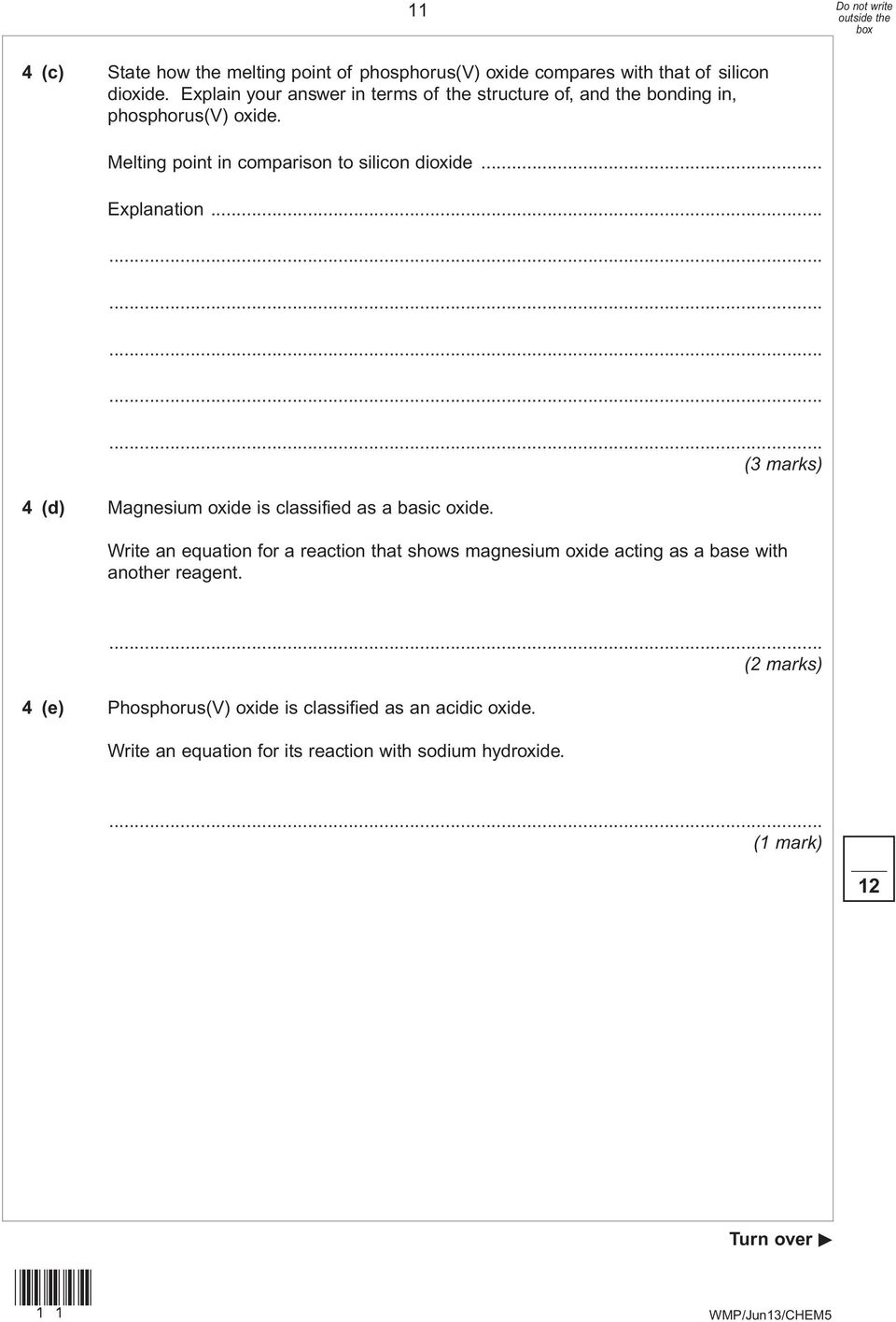 .. Explanation... (3 marks) 4 (d) Magnesium oxide is classified as a basic oxide.