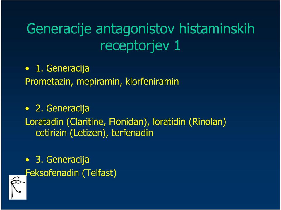 Generacija Loratadin (Claritine, Flonidan), loratidin