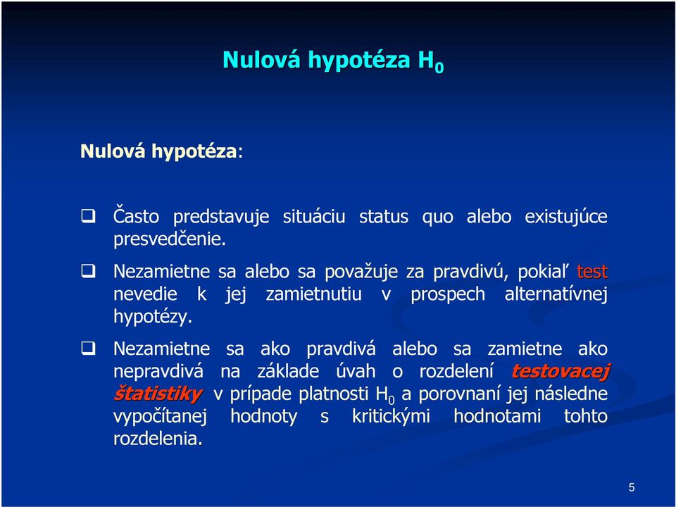 hypotézy.