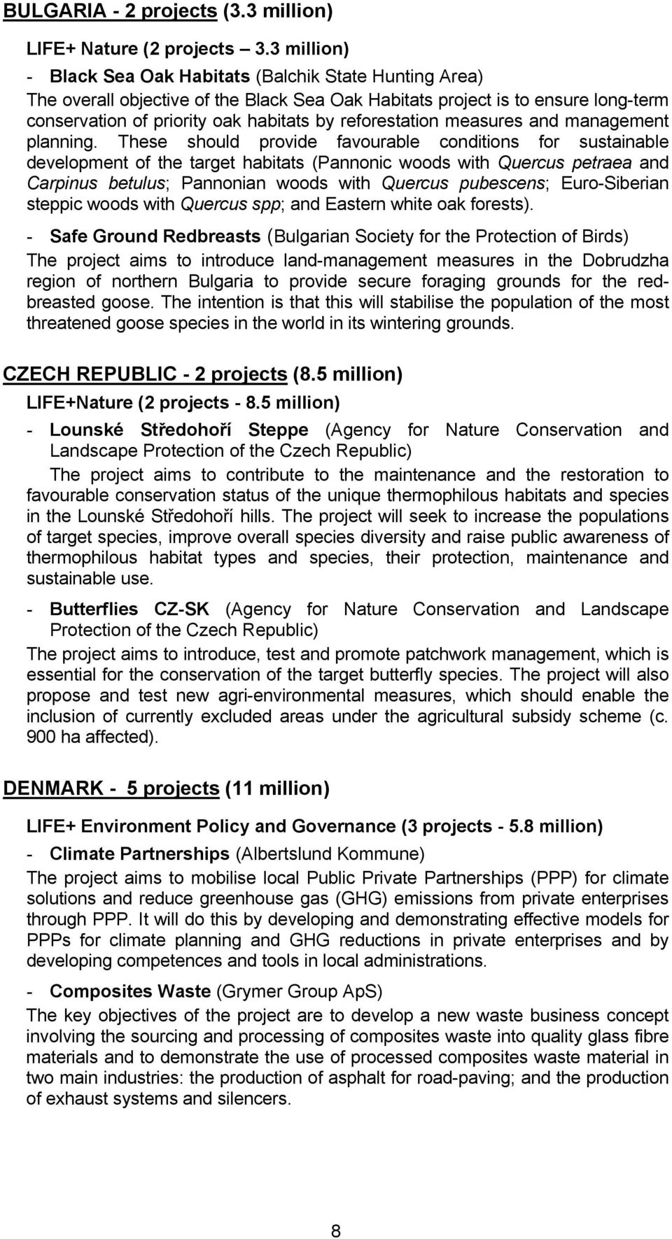 reforestation measures and management planning.