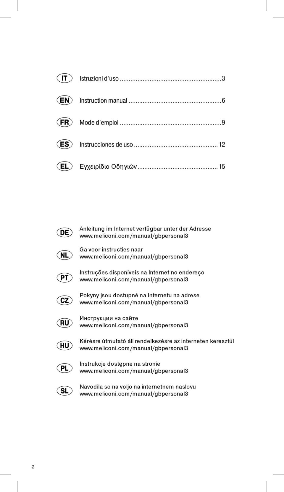 meliconi.com/manual/gbpersonal3 Инструкции на сайте www.meliconi.com/manual/gbpersonal3 Kérésre útmutató áll rendelkezésre az interneten keresztül www.meliconi.com/manual/gbpersonal3 Instrukcje dostępne na stronie www.