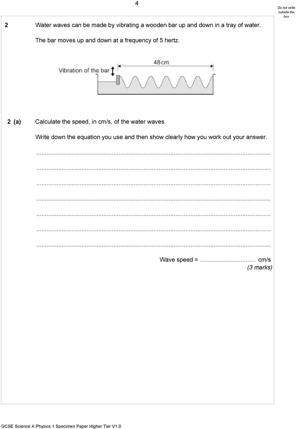 2 (a) Calculate the speed, in cm/s, of the water waves.