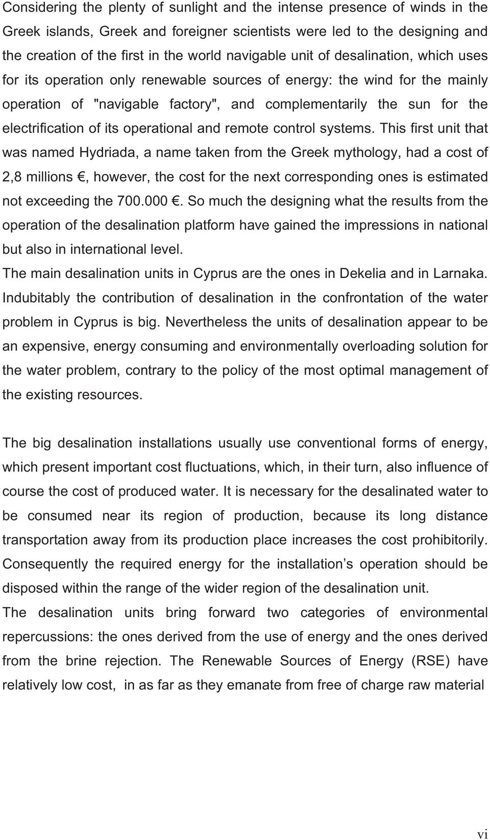 electrification of its operational and remote control systems.