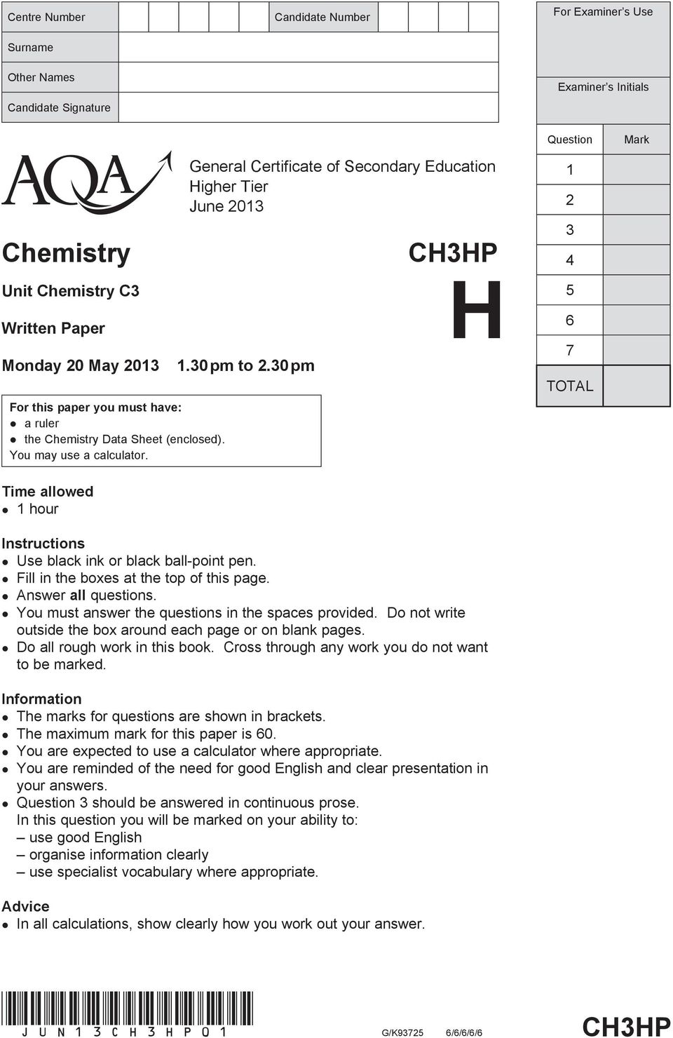 30 pm 5 6 7 TOTAL Instructions Use black ink or black ball-point pen. Fill in the es at the top of this page. Answer all questions. You must answer the questions in the spaces provided.