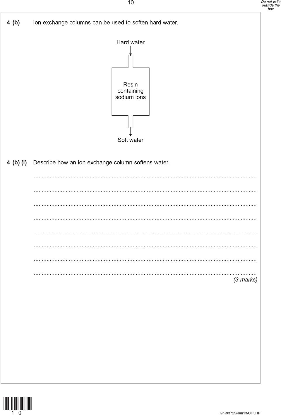 ard water Resin containing sodium ions Soft