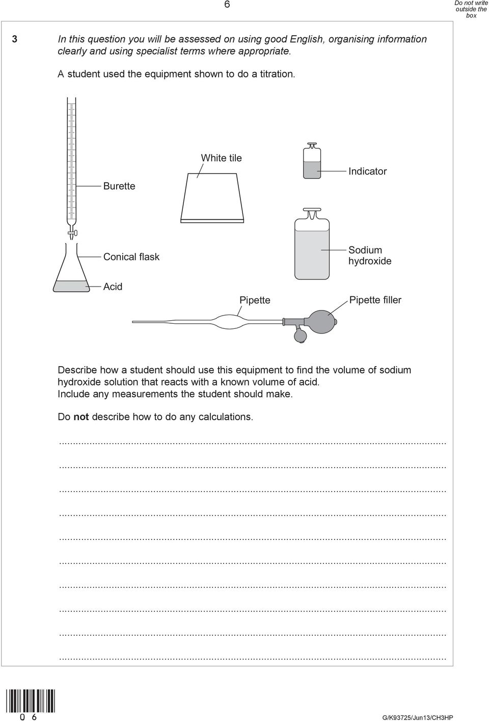 Burette White tile Indicator Conical flask Acid Pipette Sodium hydroxide Pipette filler Describe how a student should use this