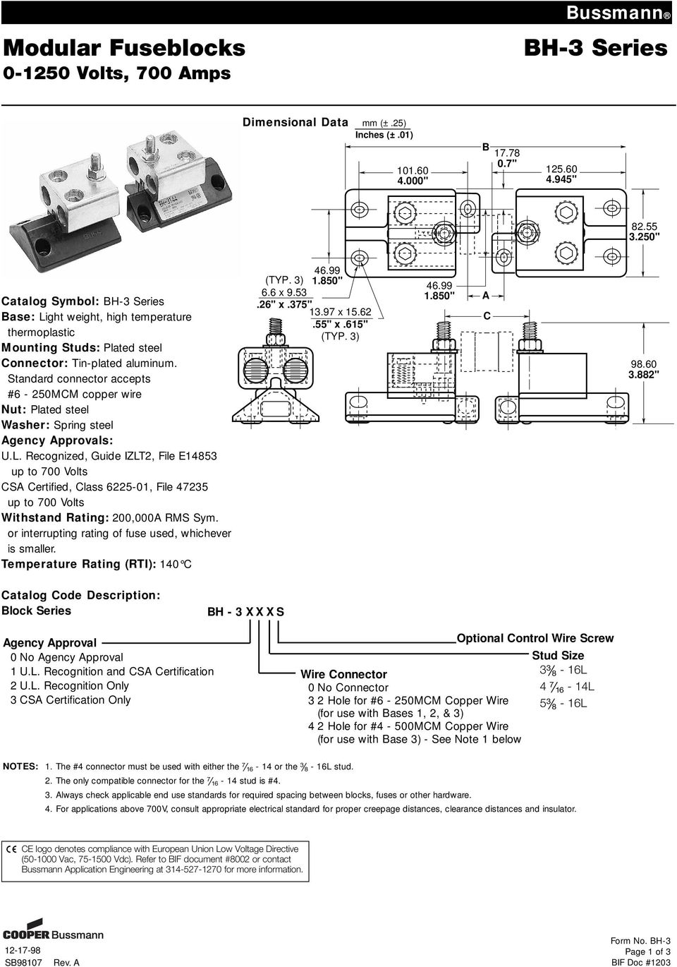 Standard connector accepts #6-250MCM copper wire Nut: Plated steel Washer: Spring steel Agency Approvals: U.L.