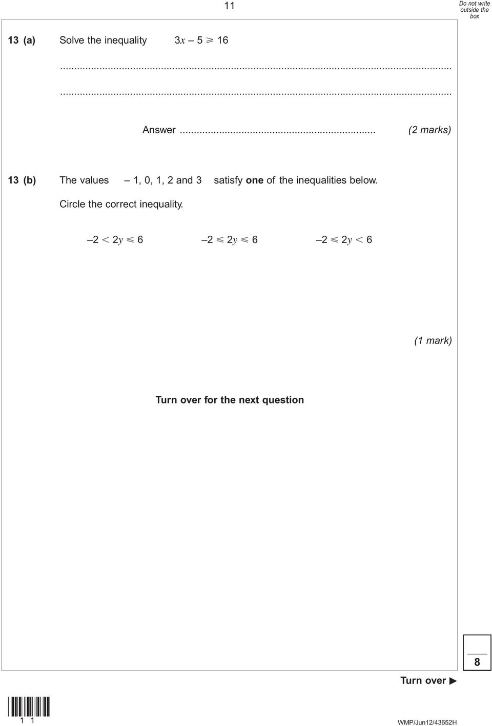 of the inequalities below. Circle the correct inequality.