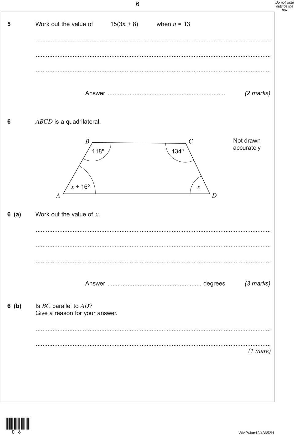 B 118º 134º C Not drawn accurately A x + 16º x D 6 (a) Work out the