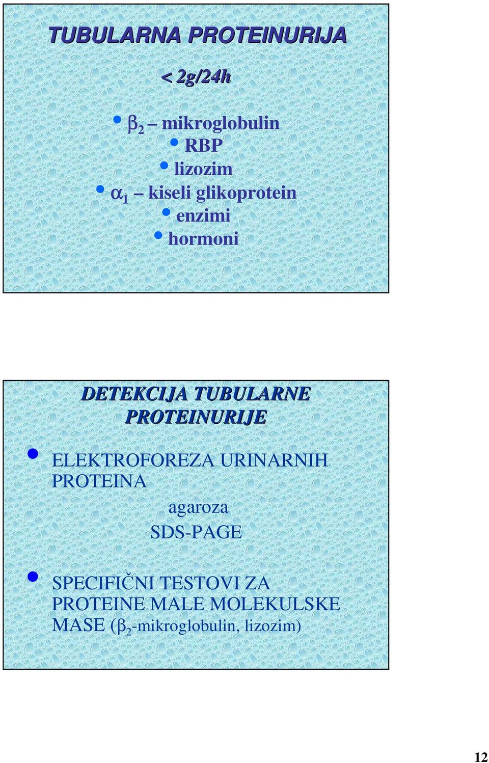 PROTEINURIJE ELEKTROFOREZA URINARNIH PROTEINA agaroza SDS-PAGE