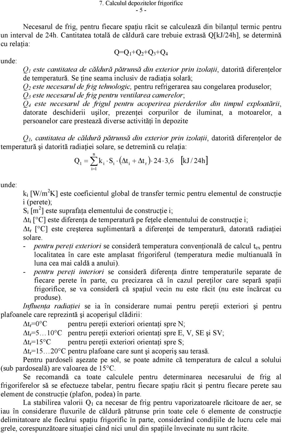 diferenţelor de temperatură.