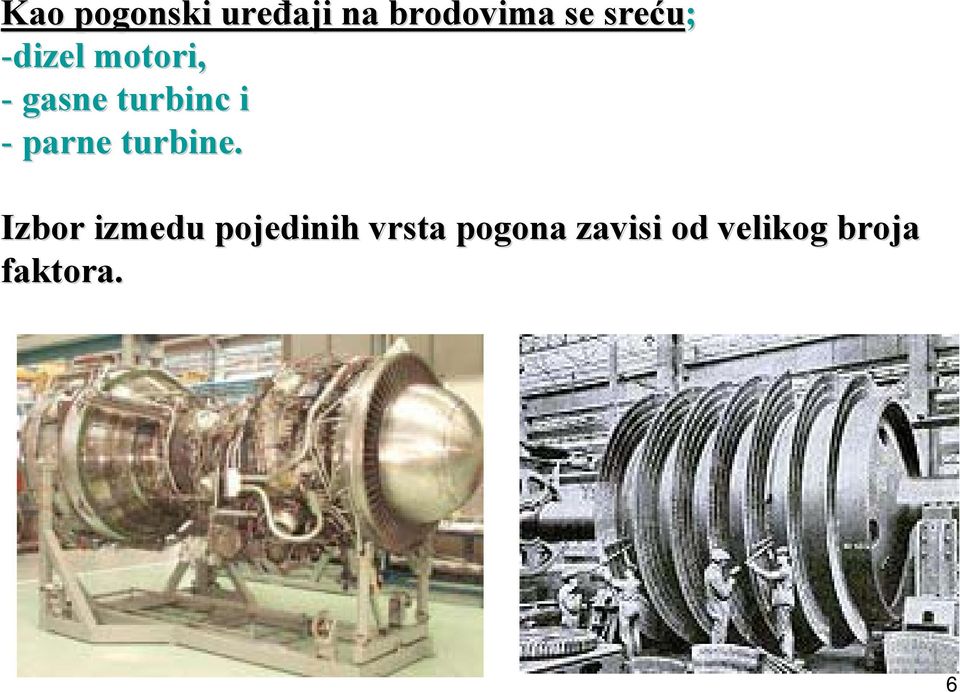 - parne turbine.