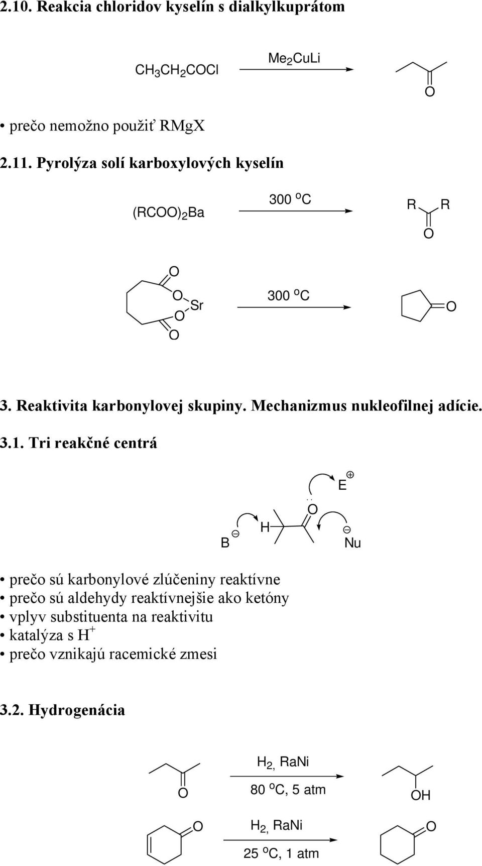 Mechanizmus nukleofilnej adície. 3.1.