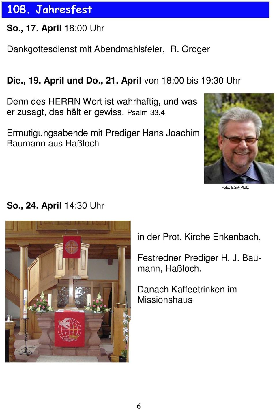 Psalm 33,4 Ermutigungsabende mit Prediger Hans Joachim Baumann aus Haßloch Foto: EGV-Pfalz So., 24.