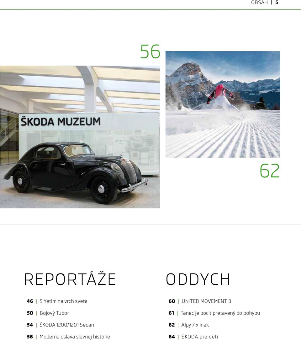 slávnej histórie ODDYCH 60 UNITED MOVEMENT 3 61 Tanec je