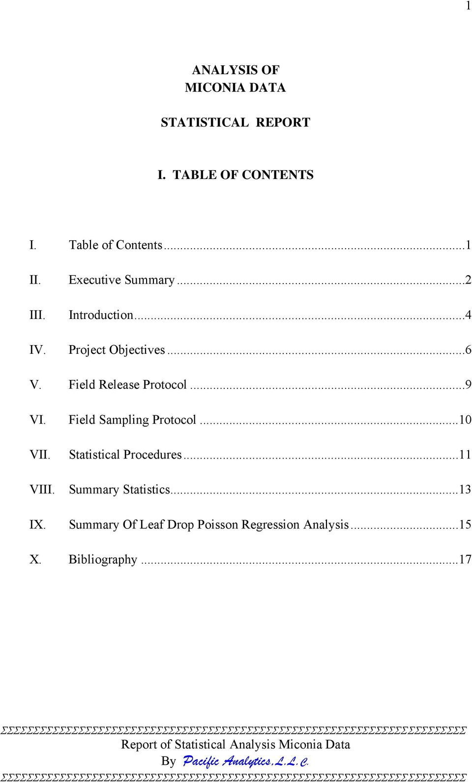 Field Release Protocol...9 VI. Field Sampling Protocol...10 VII. VIII. IX.