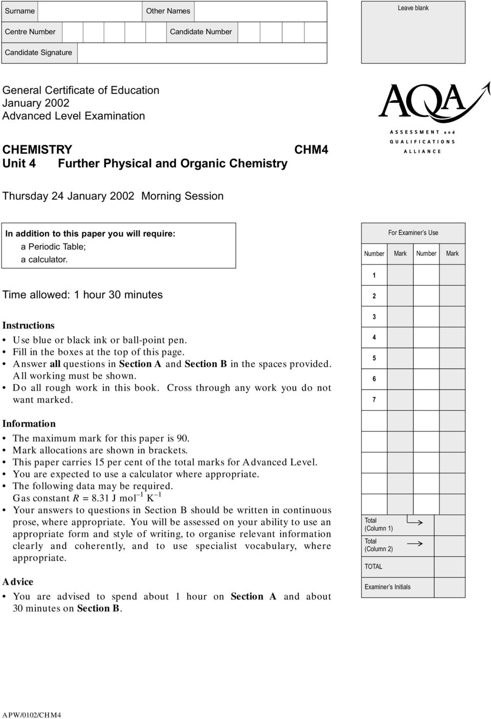 Time allowed: 1 hour 30 minutes Instructions Use blue or black ink or ball-point pen. Fill in the boxes at the top of this page. Answer all questions in Section A and Section B in the spaces provided.