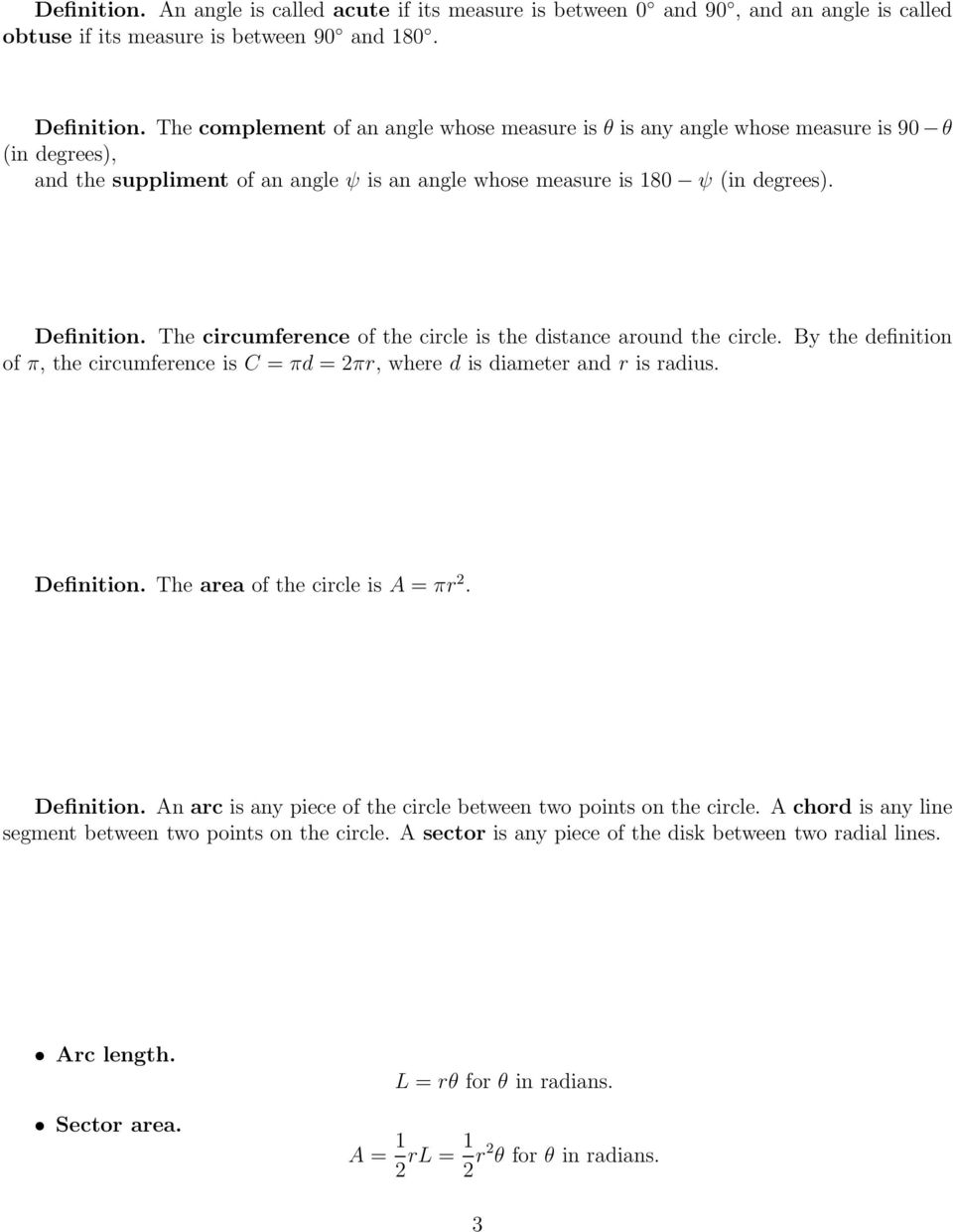 The circumference of the circle is the distance around the circle. By the definition of, the circumference is C = d = r, where d is diameter and r is radius. Definition.