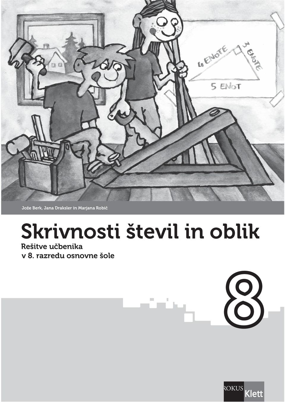 števil in oblik Rešitve