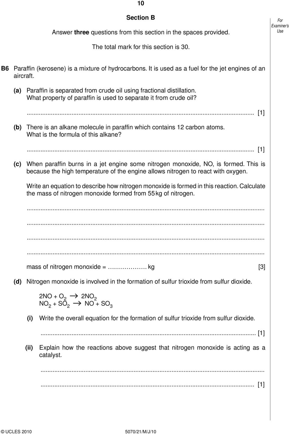 .. [1] (b) There is an alkane molecule in paraffin which contains 12 carbon atoms. What is the formula of this alkane?