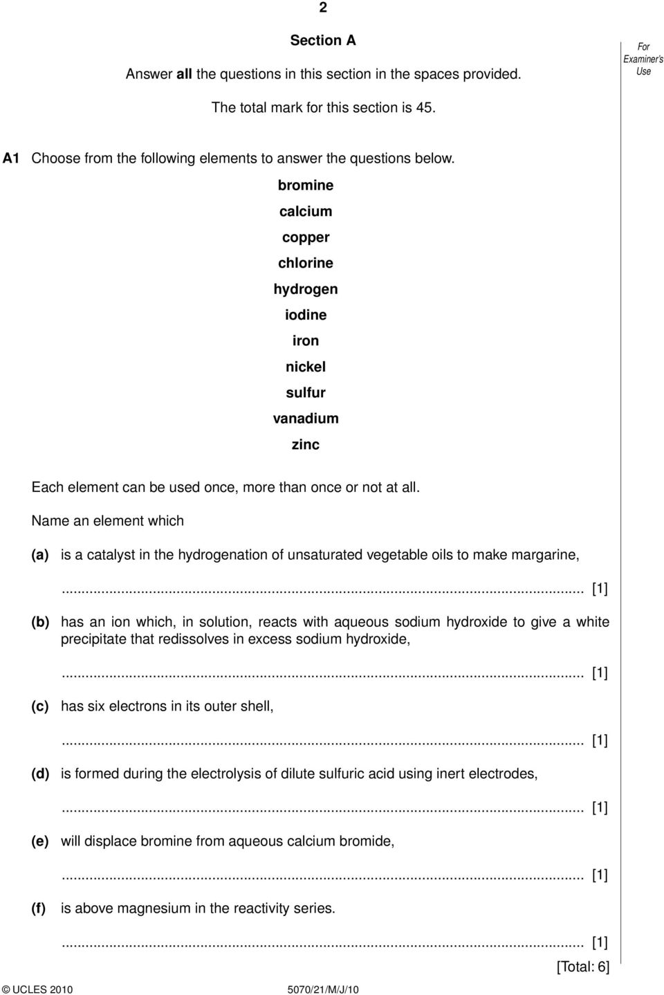 Name an element which (a) is a catalyst in the hydrogenation of unsaturated vegetable oils to make margarine,.