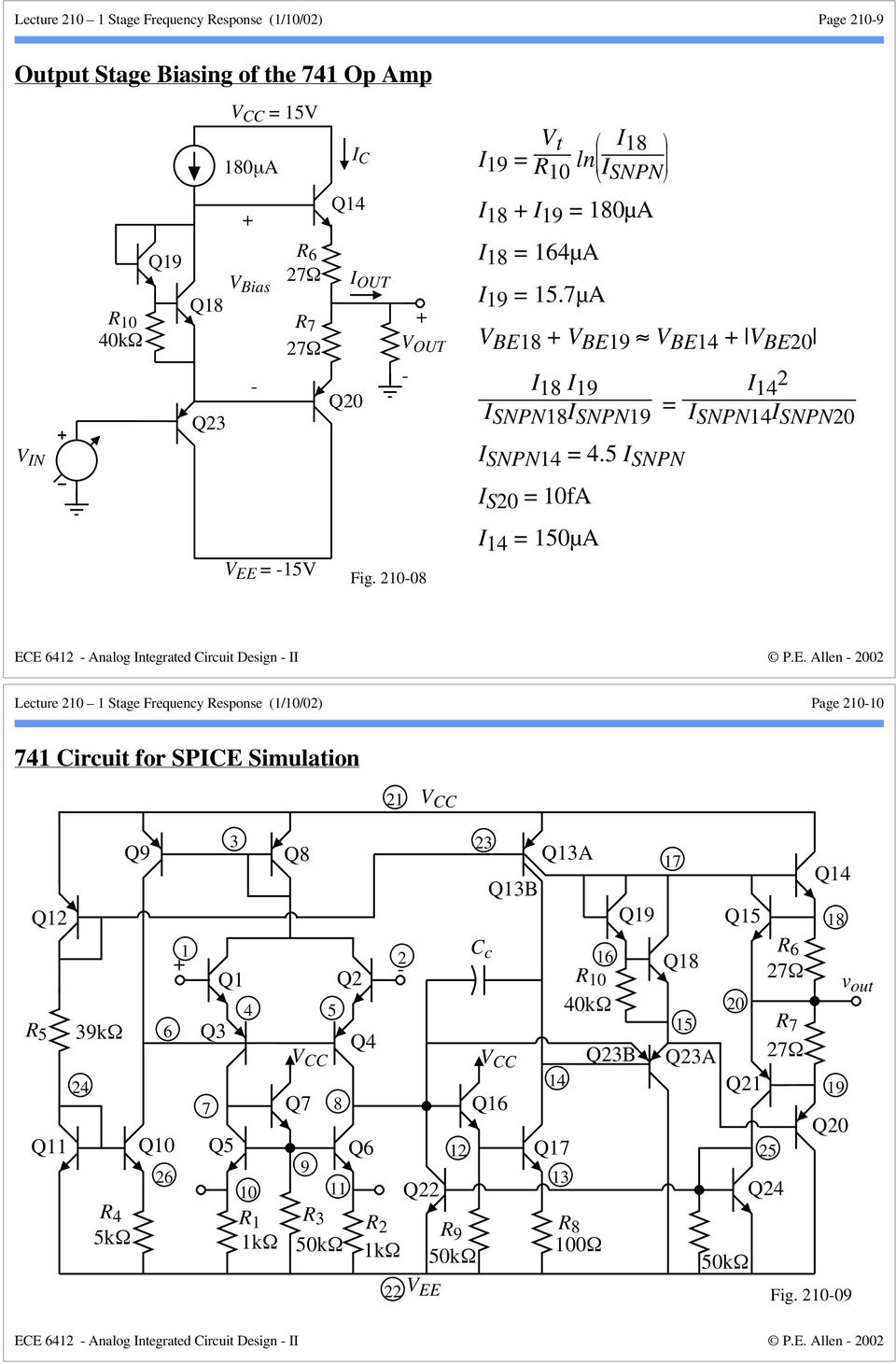 5 I SNPN I S20 = 10fA I 14 = 150µA I 14 2 I SNPN14 I SNPN20 Lecture 210 1 Stage Frequency Response (1/10/02) Page 21010 741 Circuit for SPICE Simulation 21 Q9 Q12 R 5 39kΩ Q11