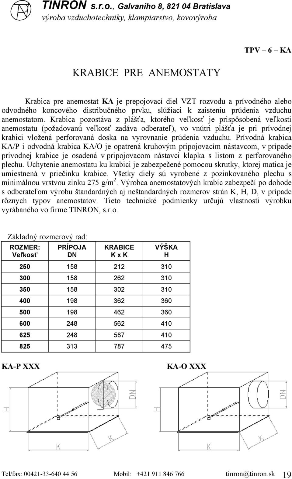 vyrovnanie prúdenia vzduchu.