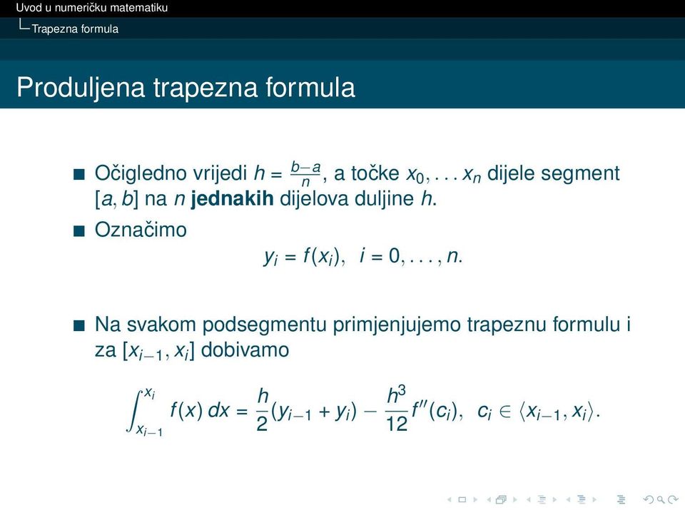 Označimo y i = f (x i ), i = 0,..., n.