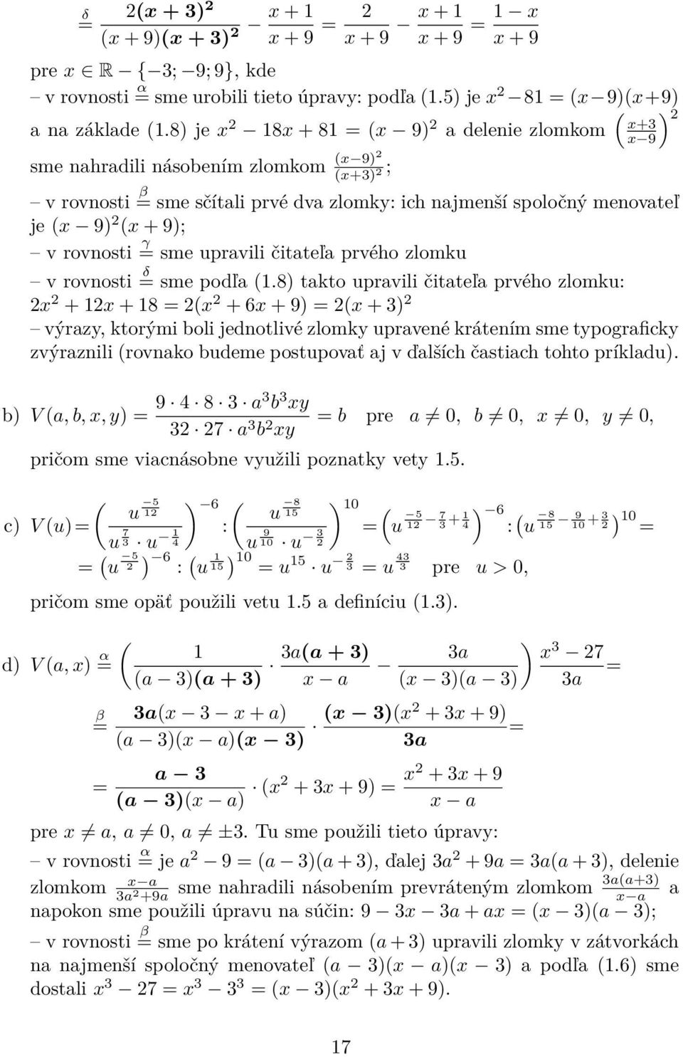 γ = sme upravili čitateľa prvého zlomku v rovnosti δ = sme podľa (.