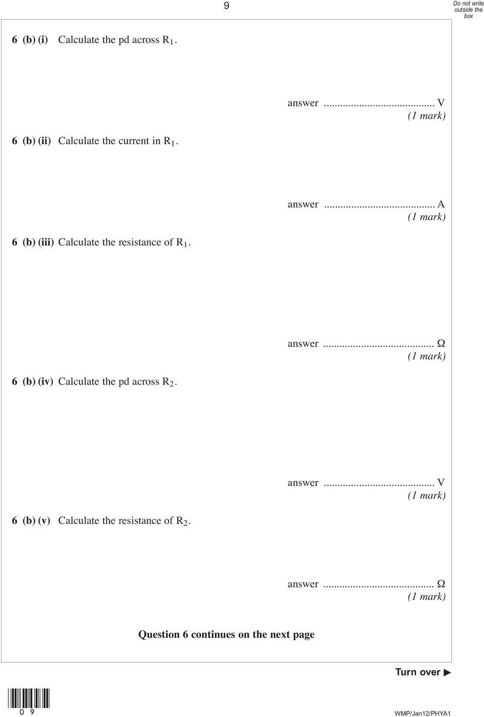 .. A 6 (b) (iii) Calculate the resistance of R 1. answer.