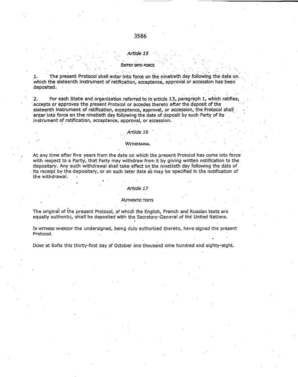 paragraph 1, which ratifies, accepts or approves the present Protocol or accedes thereto after the deposit of the sixteenth instrument of ratification, acceptance, approval, or accession, the