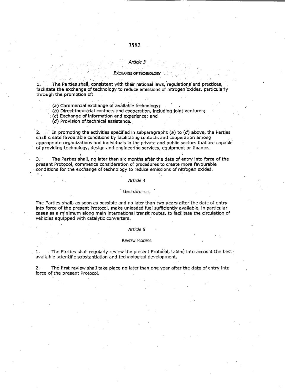 cooperation, including joint ventures; (c) Exchange of information and experience; and (d) Provision of technical assistance. 2.