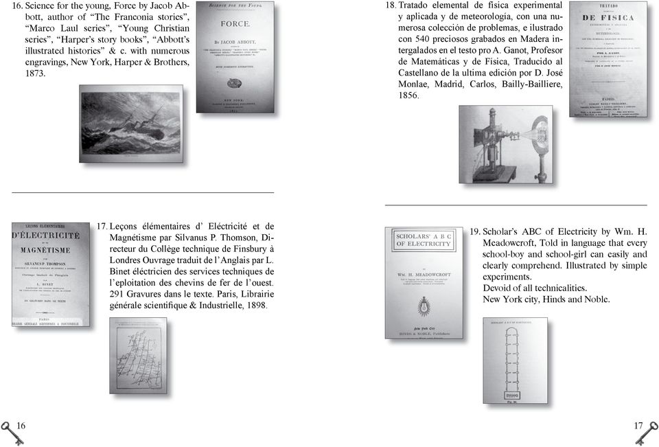 3. 18. Tratado elemental de física experimental y aplicada y de meteorología, con una numerosa colección de problemas, e ilustrado con 540 preciosos grabados en Madera intergalados en el testo pro A.