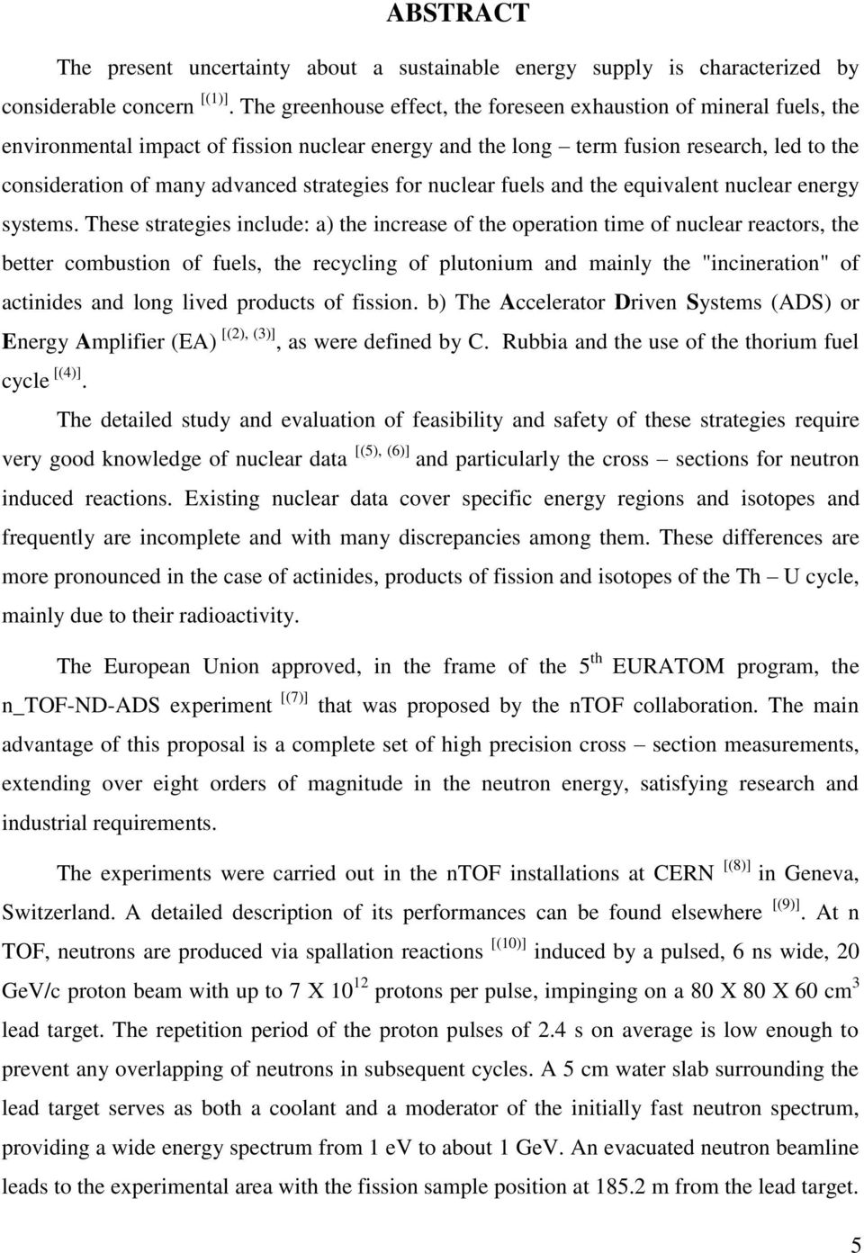 strategies for nuclear fuels and the equivalent nuclear energy systems.