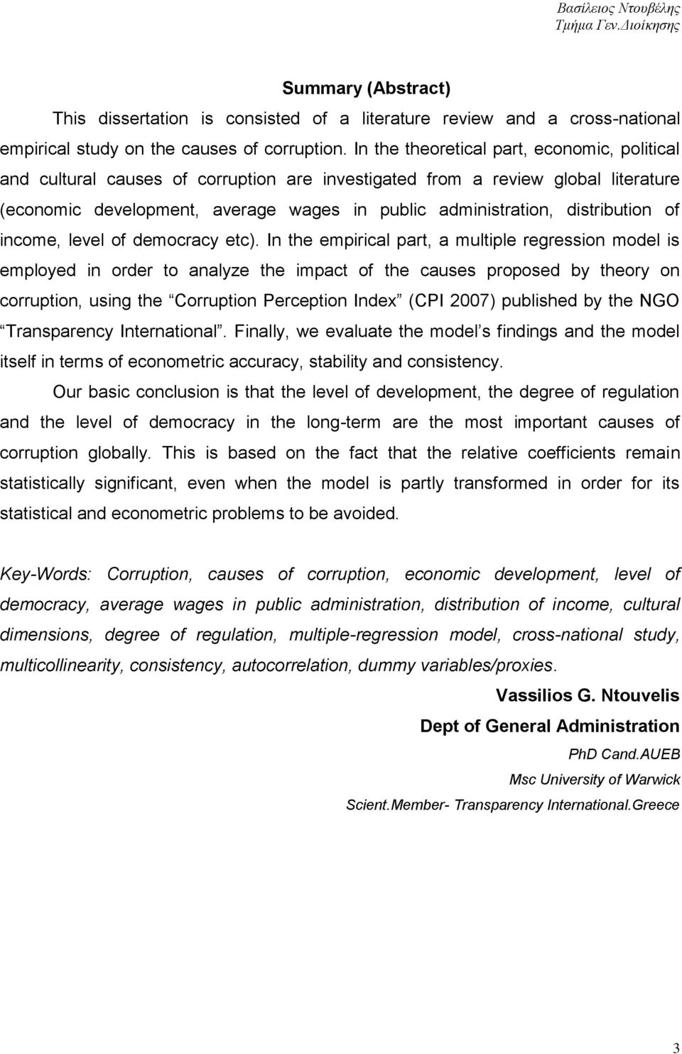 distribution of income, level of democracy etc).