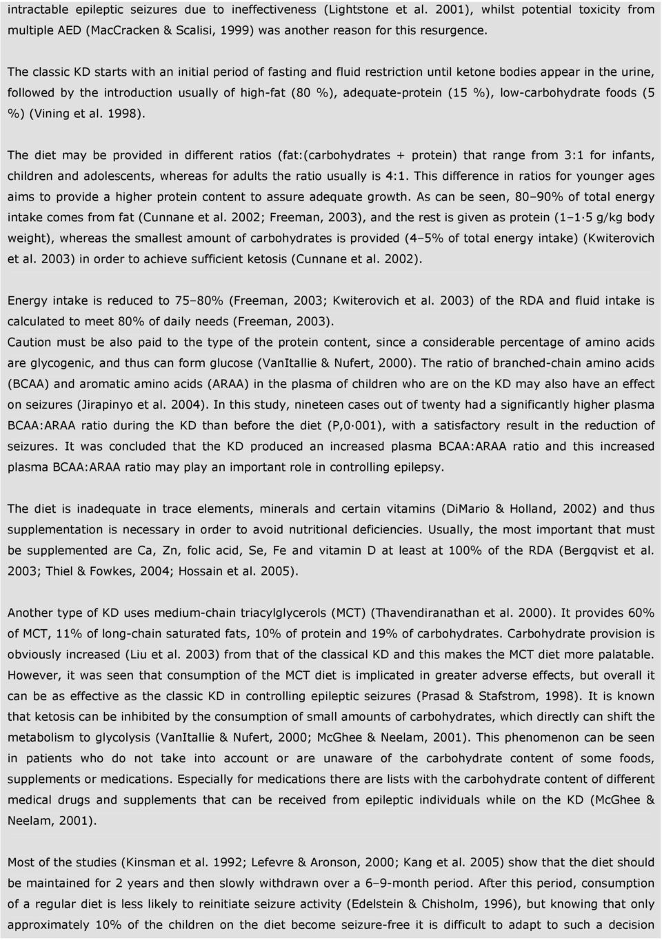 %), low-carbohydrate foods (5 %) (Vining et al. 1998).