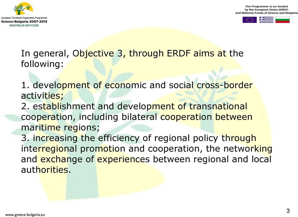 establishment and development of transnational cooperation, including bilateral cooperation between maritime