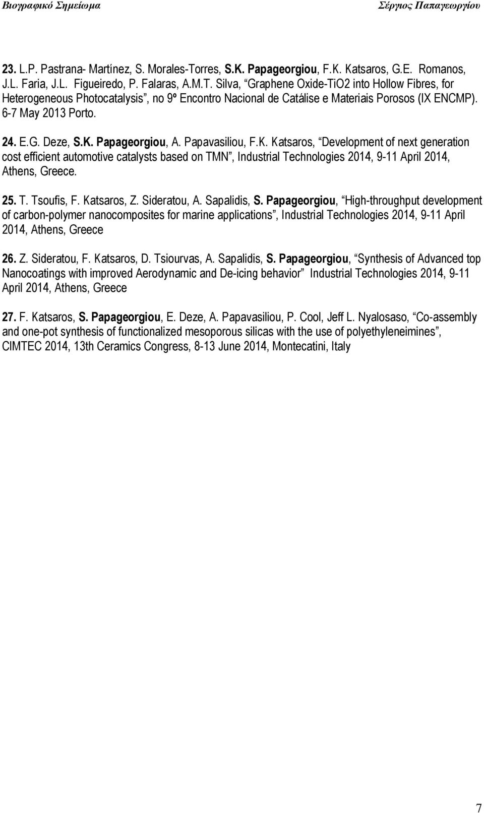 25. T. Tsoufis, F. Katsaros, Z. Sideratou, A. Sapalidis, S.