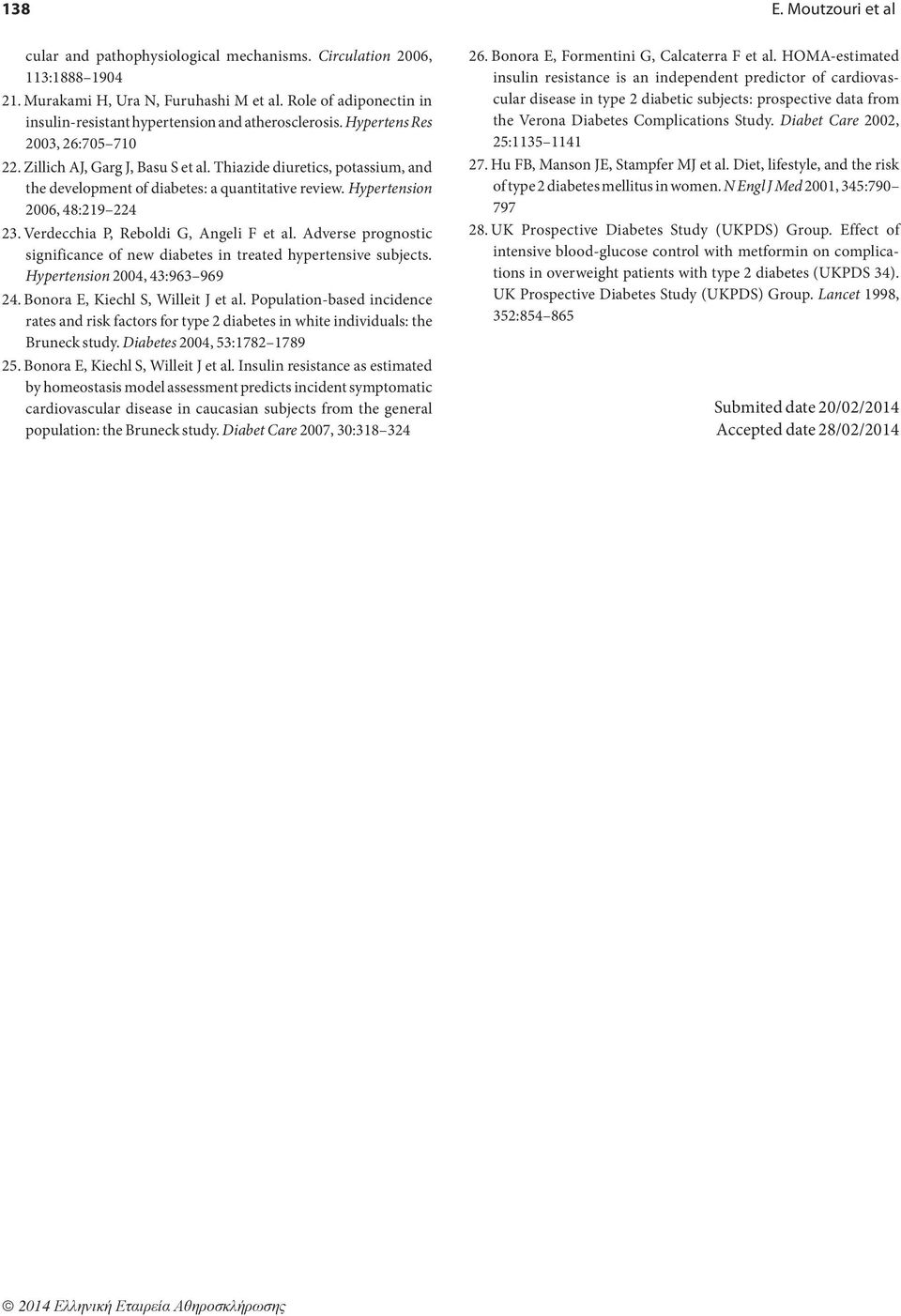 Thiazide diuretics, potassium, and the development of diabetes: a quantitative review. Hypertension 2006, 48:219 224 23. Verdecchia P, Reboldi G, Angeli F et al.