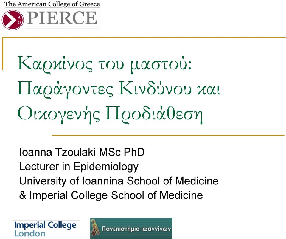 Lecturer in Epidemiology University of Ioannina