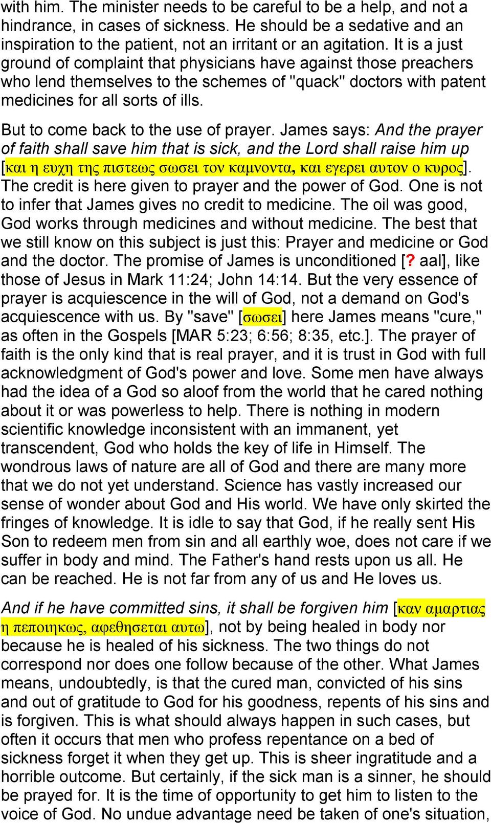 But to come back to the use of prayer.