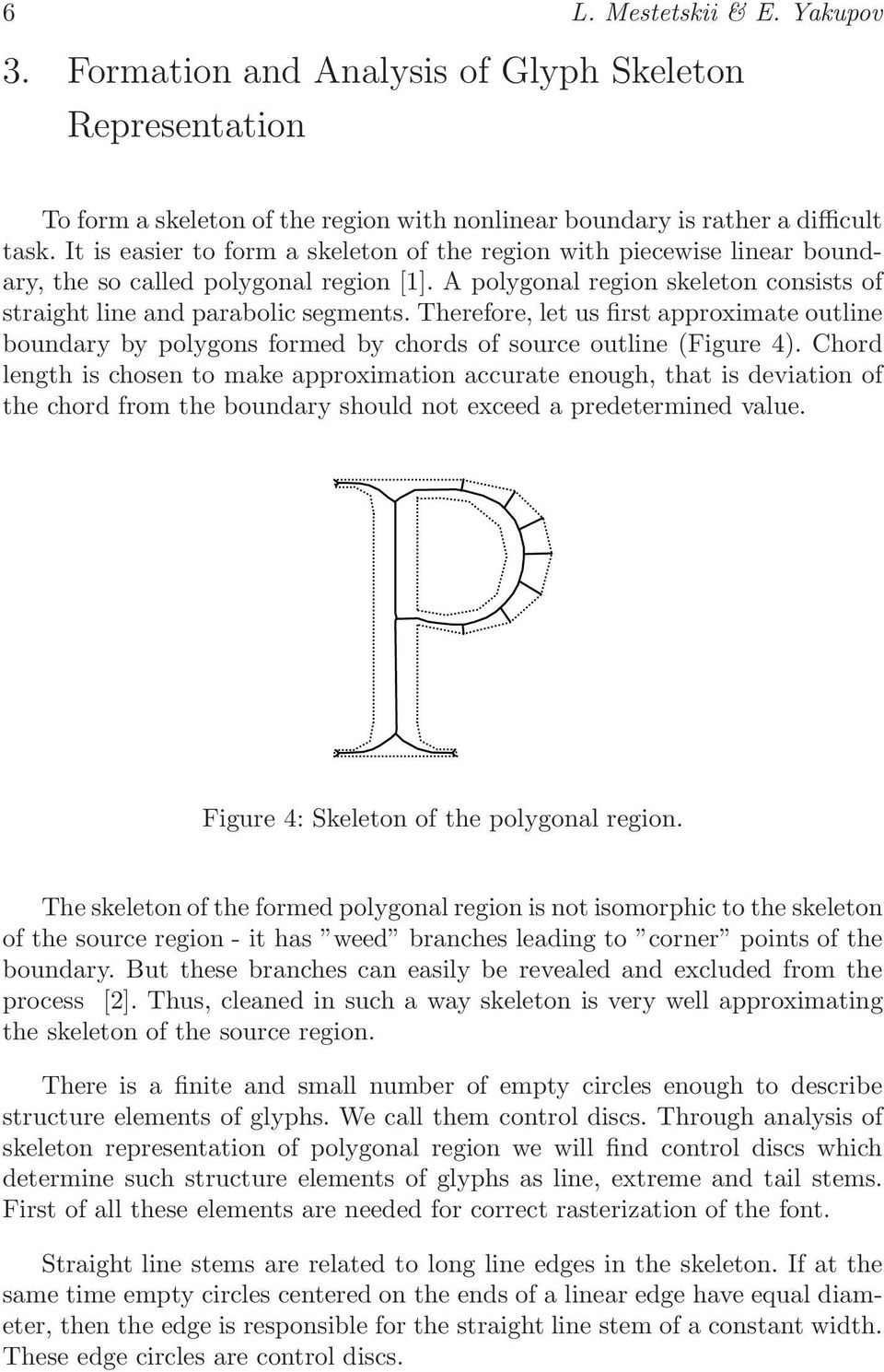 Therefore, let us first approximate outline boundary by polygons formed by chords of source outline (Figure ).