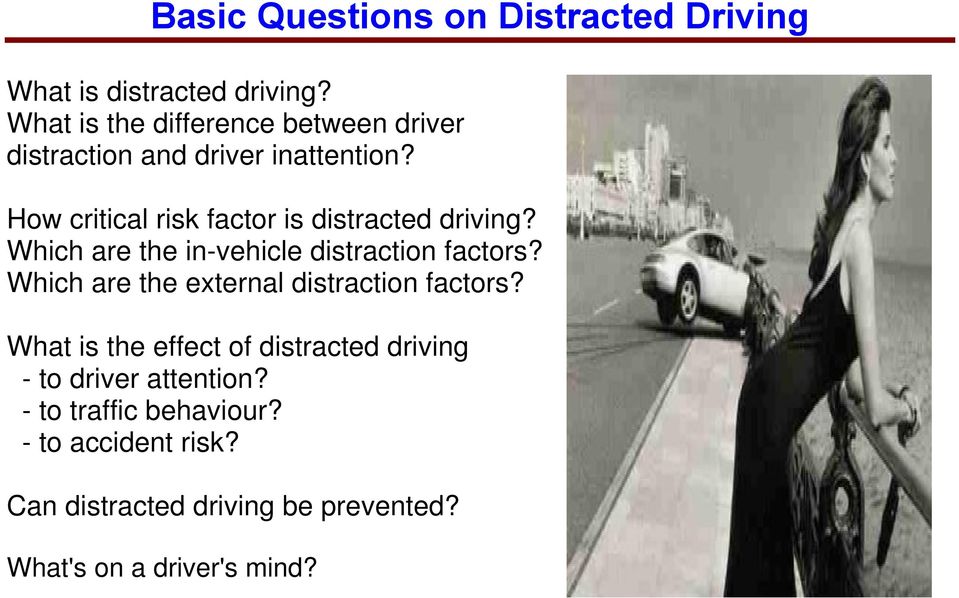 How critical risk factor is distracted driving? Which are the in-vehicle distraction factors?